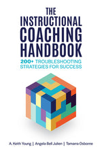 Book cover for The Instructional Coaching Handbook: 200+ Troubleshooting Strategies for Success