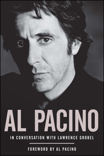 Book cover for Al Pacino: In Conversation with Lawrence Grobel (Reprint)