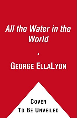 Book cover for All the Water in the World