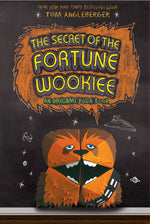 Book cover for The Secret of the Fortune Wookiee: An Origami Yoda Book