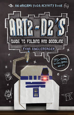 Book cover for Art2-D2's Guide to Folding and Doodling (an Origami Yoda Activity Book)