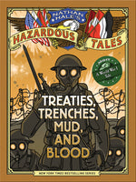Book cover for Treaties, Trenches, Mud, and Blood: A World War I Tale