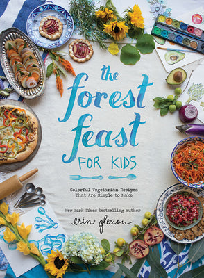Book cover for The Forest Feast for Kids: Colorful Vegetarian Recipes That Are Simple to Make
