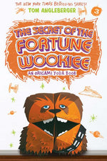 Book cover for The Secret of the Fortune Wookiee (Origami Yoda #3): An Origami Yoda Book