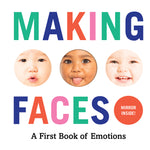 Book cover for Making Faces: A First Book of Emotions