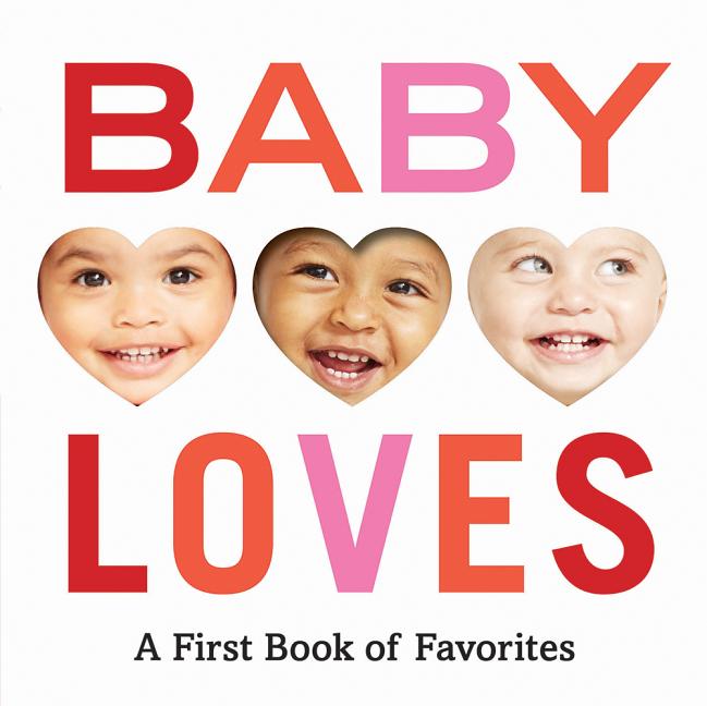 Book cover for Baby Loves: A First Book of Favorites