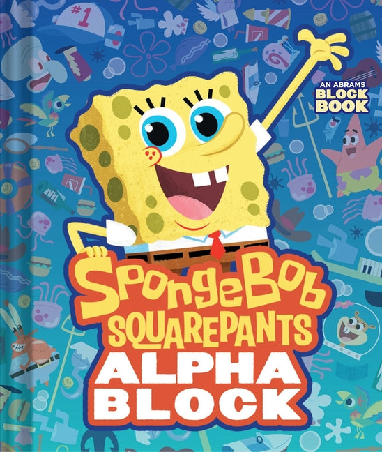 Book cover for Spongebob Squarepants Alphablock (an Abrams Block Book)