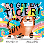 Book cover for Go Get 'Em, Tiger! (a Hello!lucky Book)