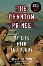 Book cover for Phantom Prince: My Life with Ted Bundy: Updated and Expanded Edition
