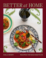 Book cover for Better at Home: Recipes for Big Nights in