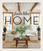 Book cover for Feels Like Home: Relaxed Interiors for a Meaningful Life