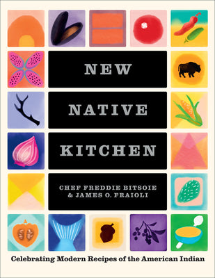 Book cover for New Native Kitchen: Celebrating Modern Recipes of the American Indian