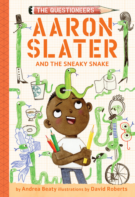 Book cover for Aaron Slater and the Sneaky Snake: The Questioneers Book #6