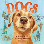 Book cover for Dogs: A History of Our Best Friends