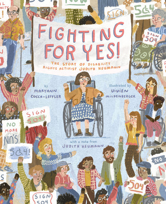 Book cover for Fighting for Yes!: The Story of Disability Rights Activist Judith Heumann