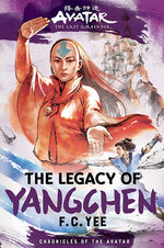 Book cover for Avatar, the Last Airbender: The Legacy of Yangchen (Chronicles of the Avatar Book 4)
