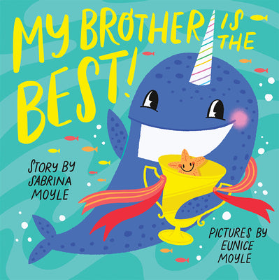 Book cover for My Brother Is the Best! (a Hello!lucky Book)