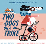 Book cover for Two Dogs on a Trike: Count to Ten and Back Again