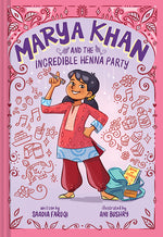 Book cover for Marya Khan and the Incredible Henna Party (Marya Khan #1)