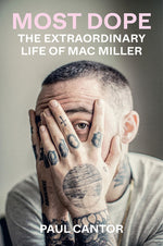 Book cover for Most Dope: The Extraordinary Life of Mac Miller