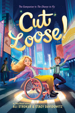Book cover for Cut Loose! (the Chance to Fly #2)