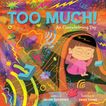 Book cover for Too Much!: An Overwhelming Day