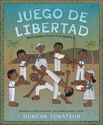 Book cover for Juego de Libertad: Mestre Bimba Y El Arte de la Capoeira (Game of Freedom Spanish Edition)