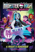 Book cover for A Fright to Remember (Monster High School Spirits #1)