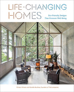 Book cover for Life-Changing Homes: Eco-Friendly Designs That Promote Well-Being