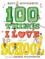 Book cover for 100 Things I Love about School: A Picture Book