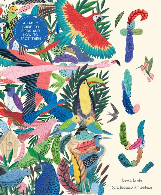 Book cover for Fly: A Family Guide to Birds and How to Spot Them