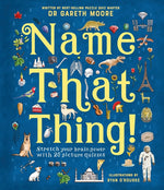 Book cover for Name That Thing!: Stretch Your Brain Power with 20 Picture Quizzes