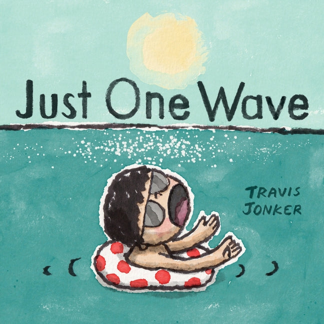 Book cover for Just One Wave: A Picture Book