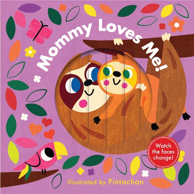 Book cover for Mommy Loves Me! (a Changing Faces Book): A Board Book