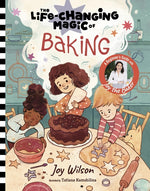 Book cover for Life-Changing Magic of Baking: A Beginner's Guide by Baker Joy Wilson