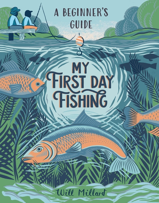 Book cover for My First Day Fishing: A Beginner's Guide
