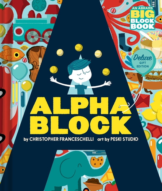 Book cover for Alphablock: Deluxe Gift Edition (an Abrams Big Block Book): Deluxe Gift Edition