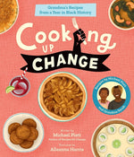 Book cover for Cooking Up Change: Grandma's Recipes from a Year in Black History