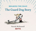 Book cover for Breaking the Chain: The Guard Dog Story