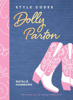 Book cover for Style Codes: Dolly Parton: A Guide to Dressing Like a Fashion Icon