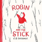 Book cover for Robin and the Stick: A Picture Book