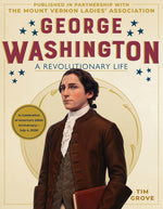 Book cover for George Washington: A Revolutionary Life