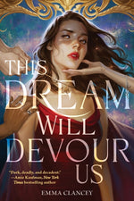 Book cover for This Dream Will Devour Us