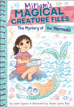 Book cover for Mystery of the Mermaid (Miriam's Magical Creature Files Book #3): A Chapter Book