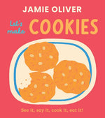Book cover for Let's Make Cookies: See It, Say It, Cook It, Eat It!
