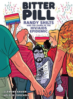 Book cover for Bitter Pill: Randy Shilts and the Dawn of the HIV/AIDS Epidemic