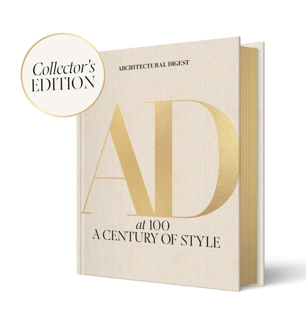 Book cover for Architectural Digest at 100: The Collector's Edition: A Century of Style (Special Editions)
