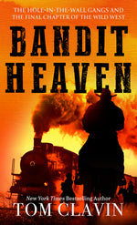 Book cover for Bandit Heaven: The Hole-In-The-Wall Gangs and the Final Chapter of the Wild West