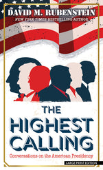 Book cover for Highest Calling: Conversations on the American Presidency