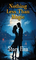 Book cover for Nothing Less Than Magic